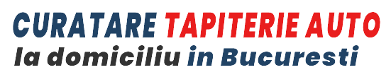Curatare Tapiterie Auto Bucuresti la Domiciliu